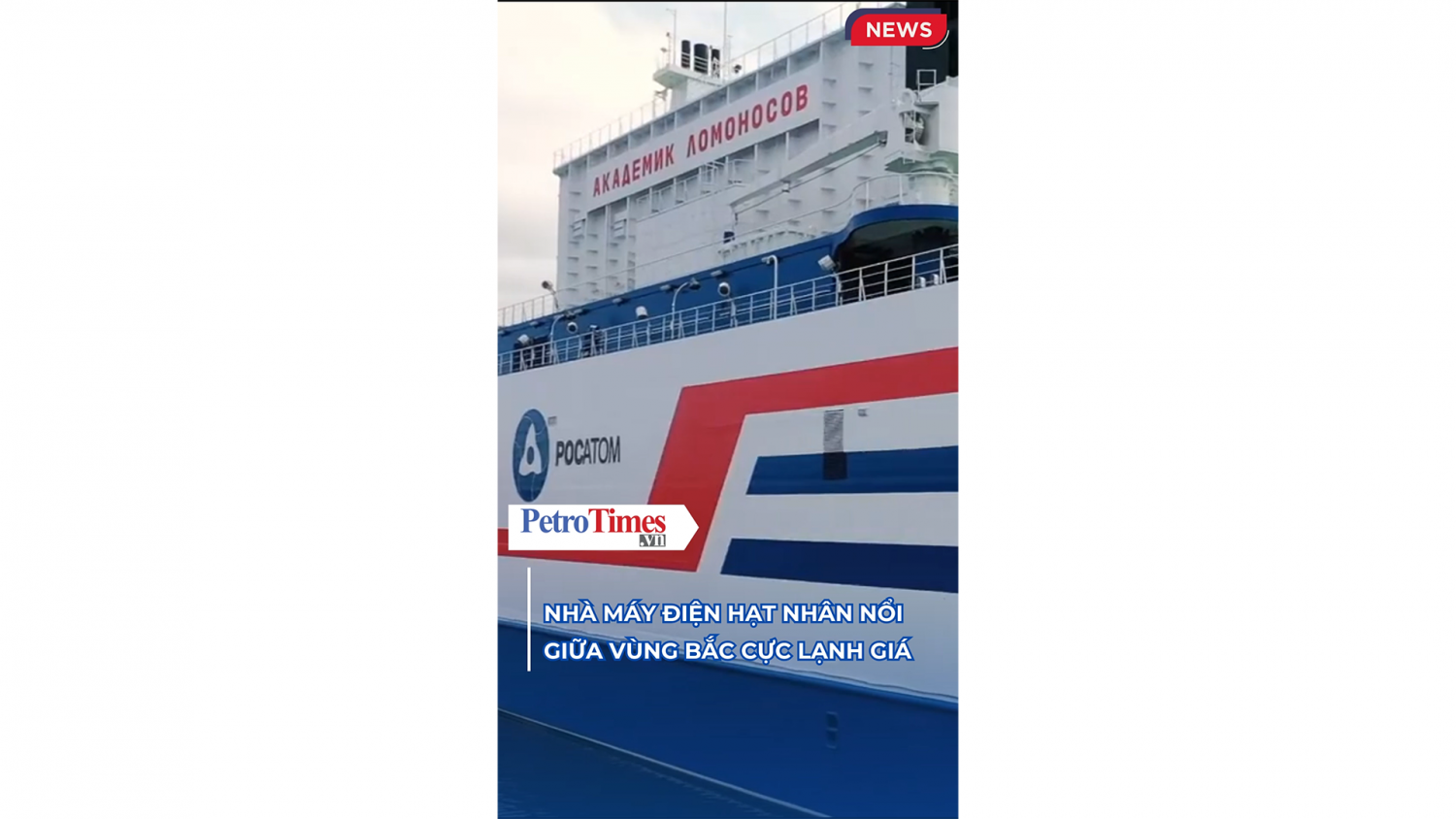 Nhà máy điện hạt nhân nổi giữa vùng Bắc Cực lạnh giá